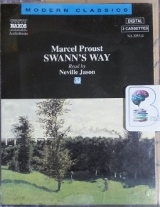 Swann's Way written by Marcel Proust performed by Neville Jason on Cassette (Abridged)